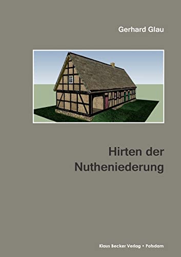 Das Hirtenwesen in der Nutheniederung: Das Hirtenwesen in den Dörfern des Teltow vor der Separation des Jahres 1848