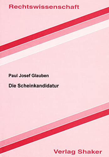 Die Scheinkandidatur