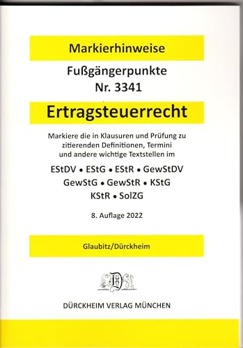 ERTRAGSTEUERRECHT - Dürckheim-Markierhinweise/Fußgängerpunkte für das Steuerberaterexamen, Dürckheim'sche Markierhinweise: EStG, EStDV, ... Steuerberatern, Dozenten und Prüfern