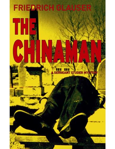 Chinaman: A Sergeant Studer Mystery von Bitter Lemon Press