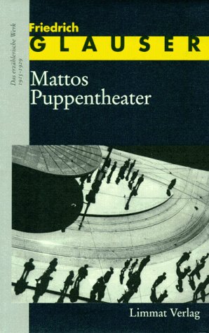 Das erzählerische Werk, Bd.1, Mattos Puppentheater Das erzählerische Werk, Bd.1, Mattos Puppentheater