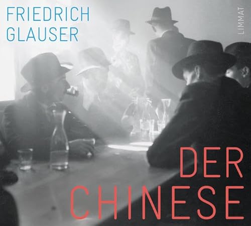 Der Chinese: Wachtmeister Studers dritter Fall. Kriminalroman