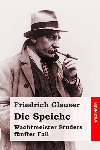 Die Speiche: Wachtmeister Studers fünfter Fall Die Speiche: Wachtmeister Studers fünfter Fall