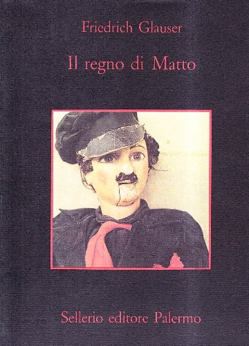 Il regno di Matto (La memoria) von Sellerio Editore Palermo