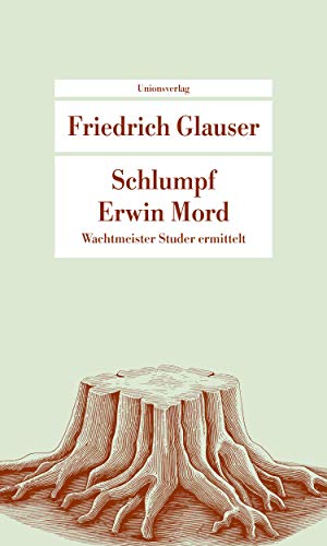 Schlumpf Erwin Mord: Wachtmeister Studer: (Wachtmeister Studer). Herausgegeben und mit einem Nachwort von Walter Obschlager. Herausgegeben und mit ... Ein Wachtmeister-Studer-Roman (metro)