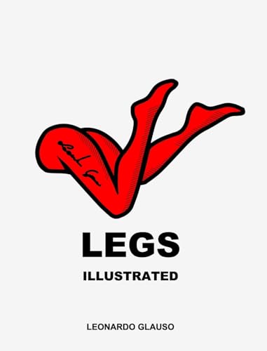 Legs. Illustrated. Leonardo Glauso von Blurb