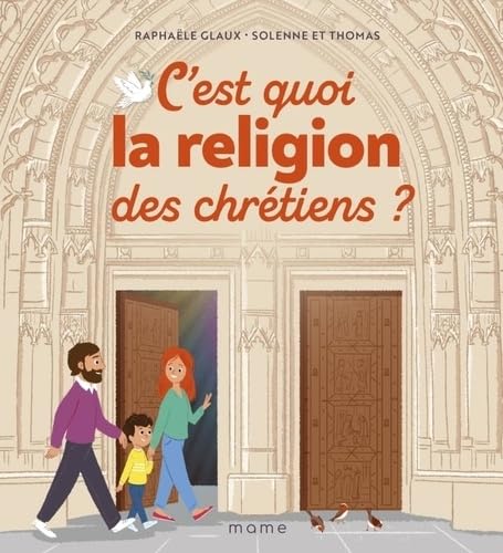 C'est quoi la religion des chrétiens ? von MAME