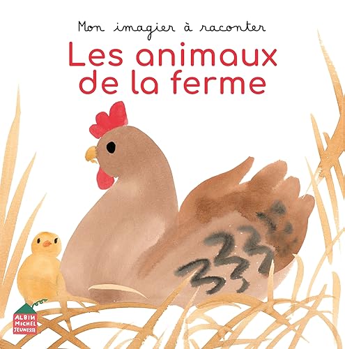 Mon imagier à raconter - Les Animaux de la ferme von ALBIN MICHEL