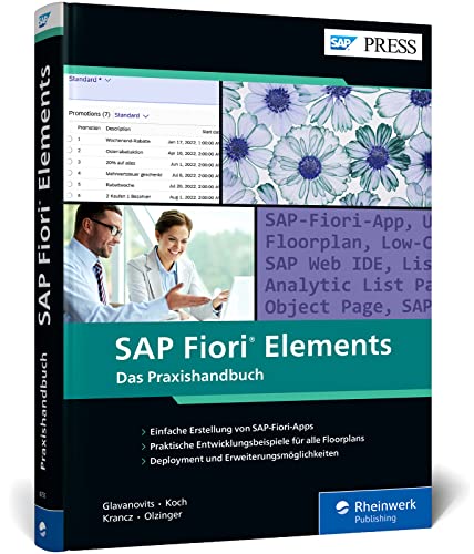SAP Fiori Elements: Das Praxishandbuch für Entwickler. Mit Implementierungsbeispielen für alle Floorplans (SAP PRESS) von SAP Press