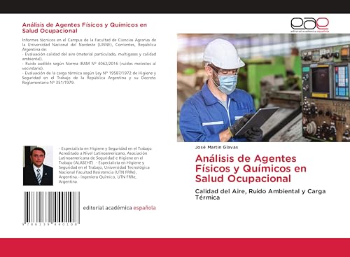 Análisis de Agentes Físicos y Químicos en Salud Ocupacional: Calidad del Aire, Ruido Ambiental y Carga Térmica von Editorial Académica Española