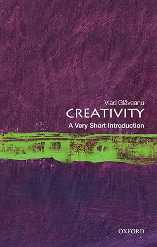 Creativity: A Very Short Introduction (Very Short Introductions) von Oxford University Press