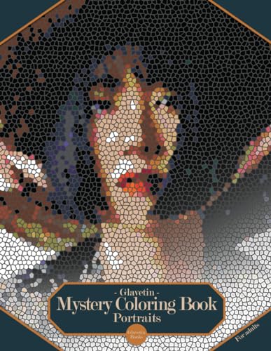 Glavetin - Mystery Coloring Book - Portraits: Coloring book by number for adults in a mosaic style von Independently published