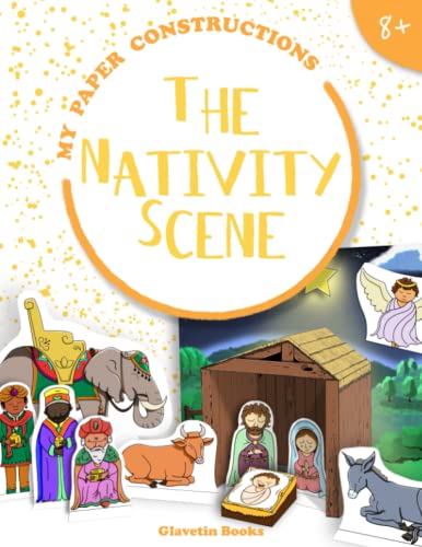 My Paper Constructions - The Nativity Scene: Cut, fold, glue, and build your Nativity scene to decorate the base of your tree