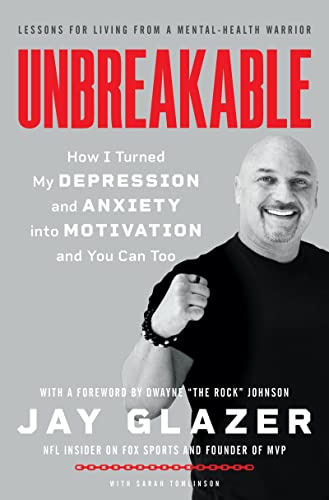 Unbreakable: How I Turned My Depression and Anxiety into Motivation and You Can Too von Dey Street Books