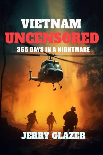 Vietnam Uncensored: 365 Days in a Nightmare von AMZ Book Publishing Services