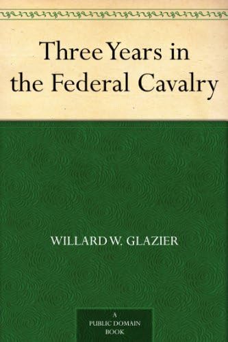Three Years in the Federal Cavalry von Anson Street Press