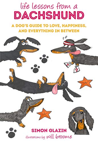 Life Lessons from a Dachshund: A Dog's Guide to Love, Happiness, and Everything in Between von Dog N Bone