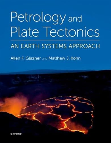 Petrology and Plate Tectonics Petrology and Plate Tectonics von Oxford University Press Inc
