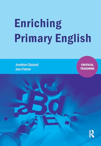 Enriching Primary English (Critical Teaching) von Routledge