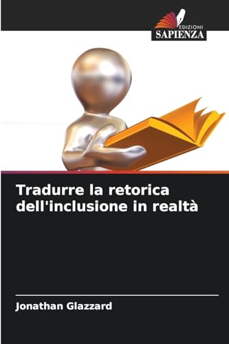 Tradurre la retorica dell'inclusione in realtà von Edizioni Sapienza