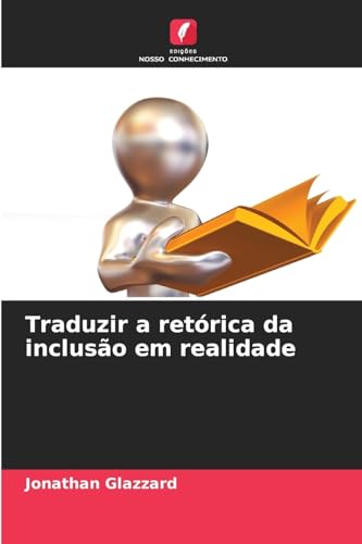 Traduzir a retórica da inclusão em realidade von Edições Nosso Conhecimento