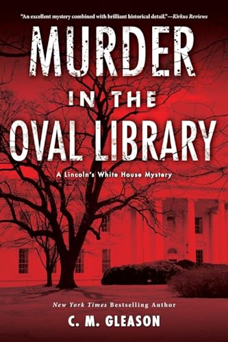 Murder in the Oval Library (Lincoln's White House Mystery, Band 2)