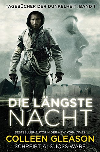 Die Längste Nacht: Tagebücher der Dunkelheit: Buch 1