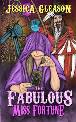 The Fabulous Miss Fortune (Jessica Gleason Books, Band 1)