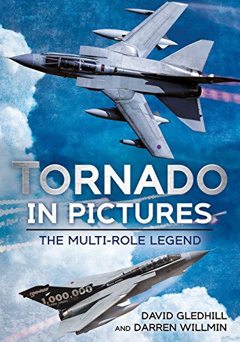 Tornado in Pictures: The Multi-Role Legend von Fonthill Media