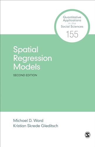 Spatial Regression Models (Quantitative Applications in the Social Sciences, Band 155)