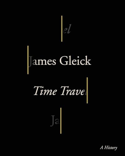 Time Travel: A History