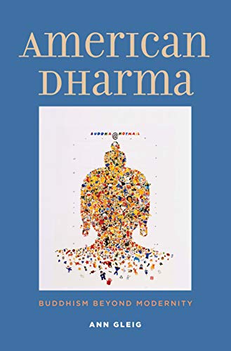 American Dharma: Buddhism Beyond Modernity