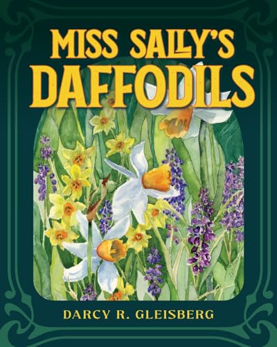 Miss Sally’s Daffodils von Luminare Press
