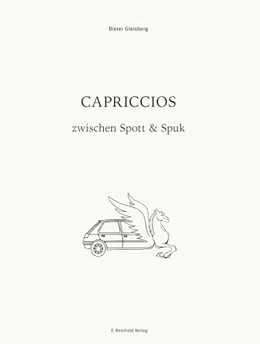 Capriccios: zwischen Spott und Spuk von E. Reinhold Verlag