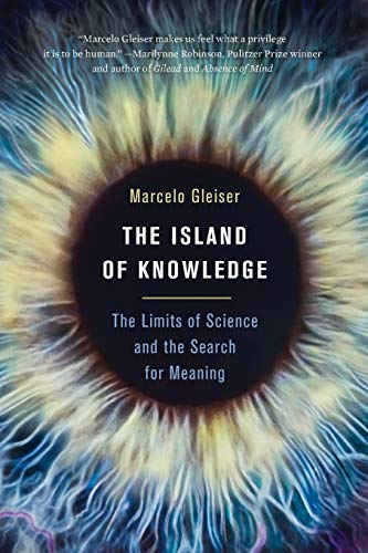 The Island of Knowledge: The Limits of Science and the Search for Meaning von Basic Books