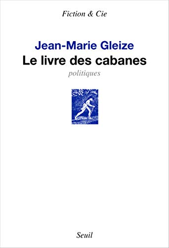 Le Livre des cabanes: Politiques