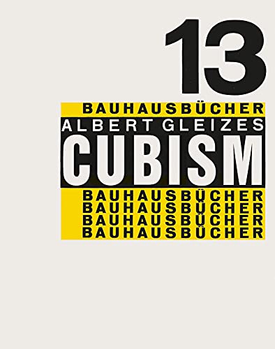 Cubism: Bauhausbücher 13