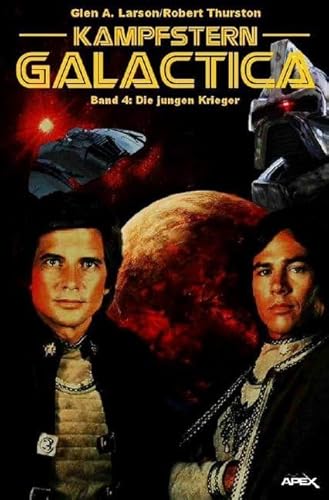 Kampfstern Galactica 4: Die jungen Krieger von epubli