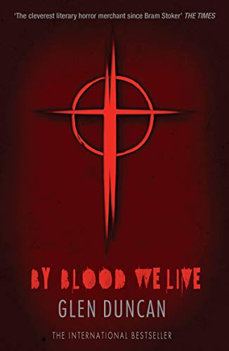 By Blood We Live (The Last Werewolf Trilogy)