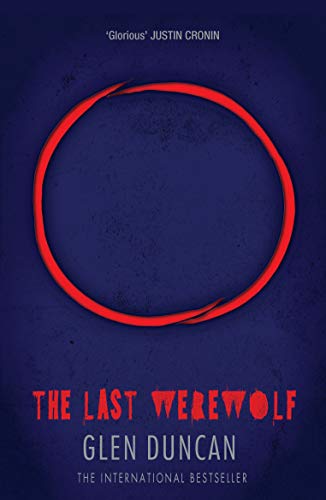 The Last Werewolf (The Last Werewolf 1) (The Last Werewolf Trilogy)