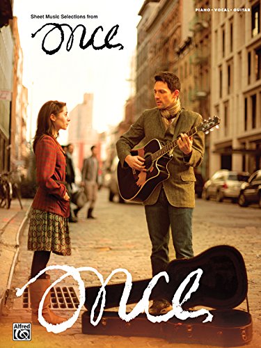 Once: Sheet Music from the Broadway Musical: Piano/Vocal/Guitar von Alfred Music Publications