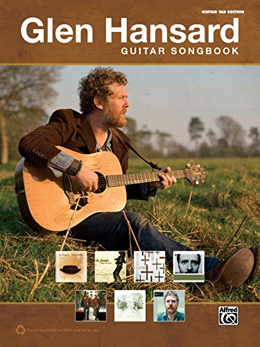 The Glen Hansard Guitar Songbook: Guitar Tab (Guitar Songbooks)