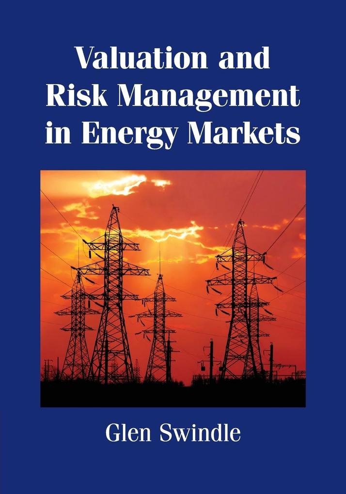 Valuation and Risk Management in Energy    Markets von Cambridge University Press