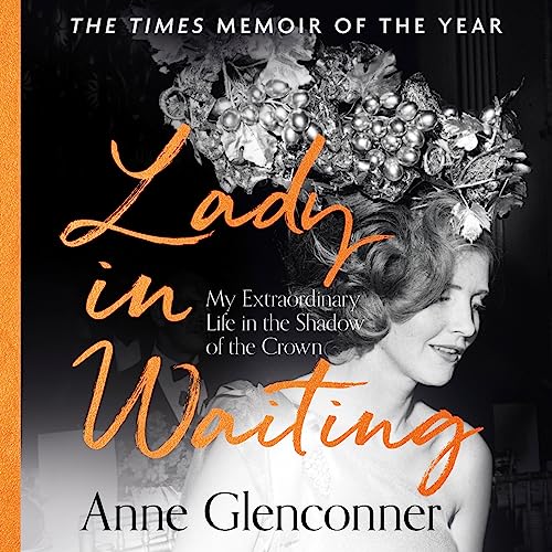 Lady in Waiting: The charming, word-of-mouth bestseller, with over 500,000 copies sold von Hodder & Stoughton