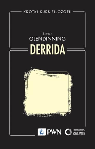 Krótki kurs filozofii. Derrida von Wydawnictwo Naukowe PWN