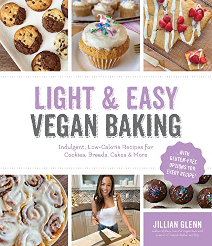 Light & Easy Vegan Baking: Indulgent, Low-Calorie Recipes for Cookies, Breads, Cakes & More von MacMillan (US)