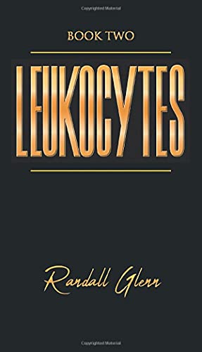 Leukocytes: Book Two