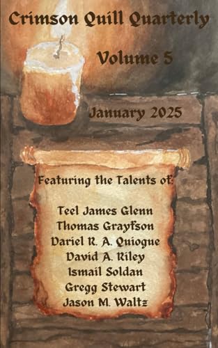 Crimson Quill Quarterly: Volume 5 von Independently published