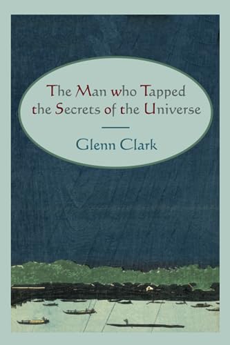 The Man Who Tapped the Secrets of the Universe