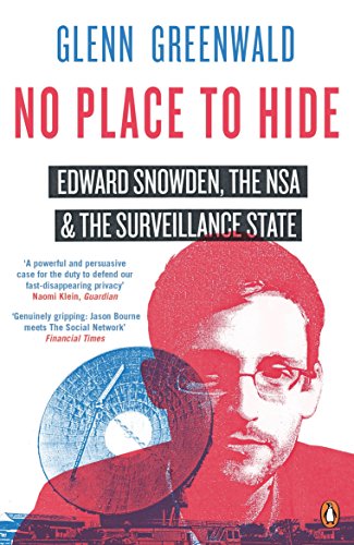 No Place to Hide: Edward Snowden, the NSA and the Surveillance State von Penguin